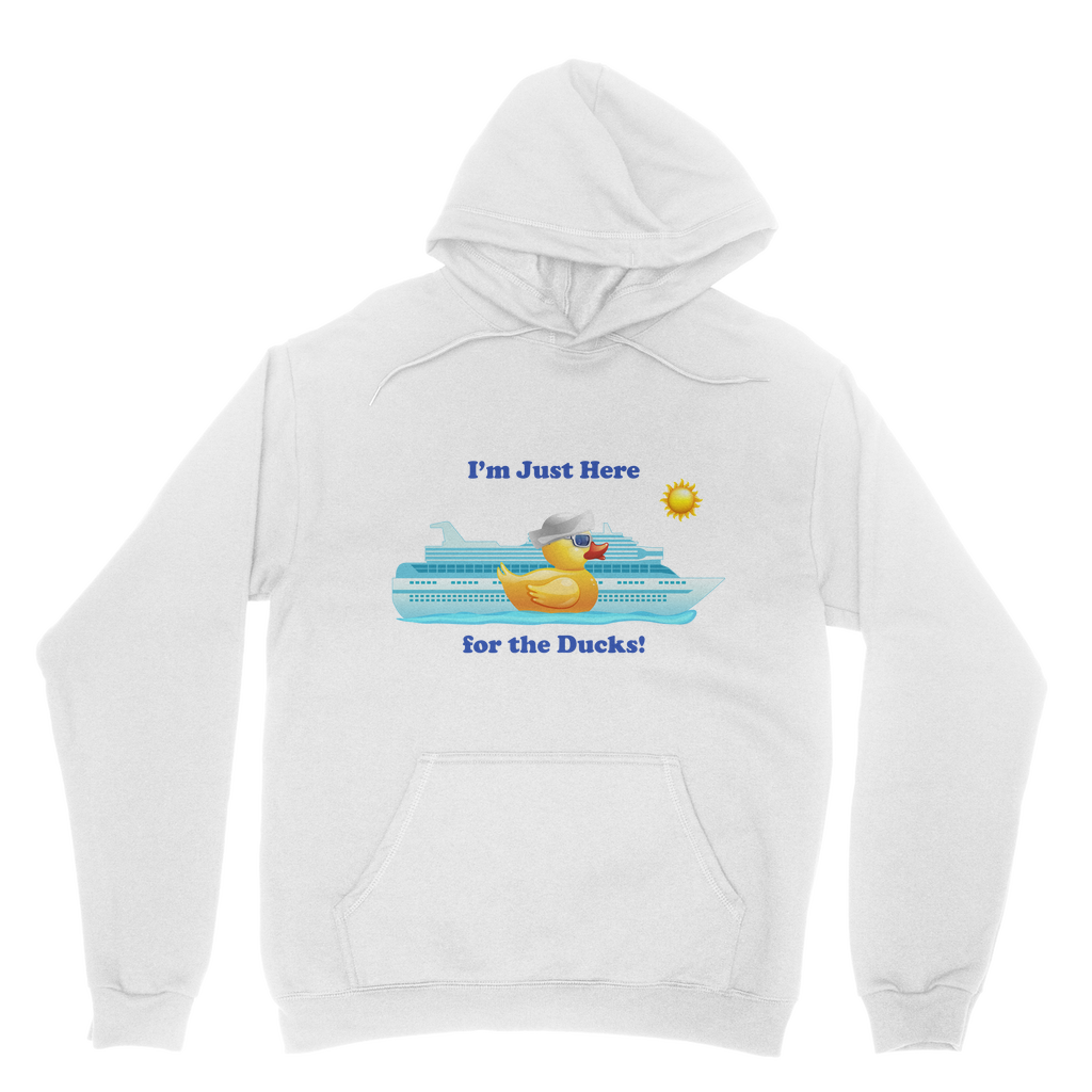 I'm just here for the ducks! Classic Adult Hoodie