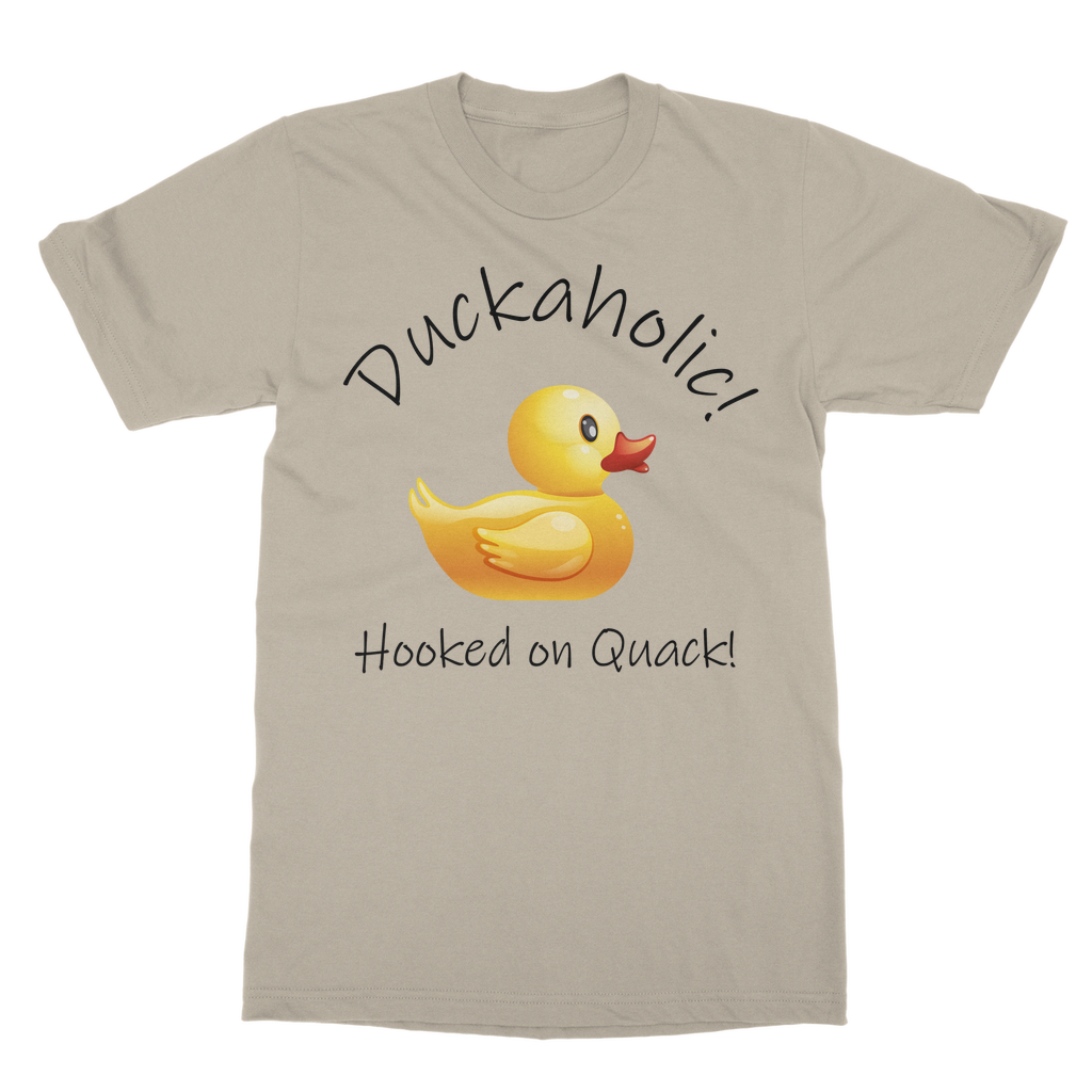 Duckaholic - Hooked on Quack Classic Adult T-Shirt