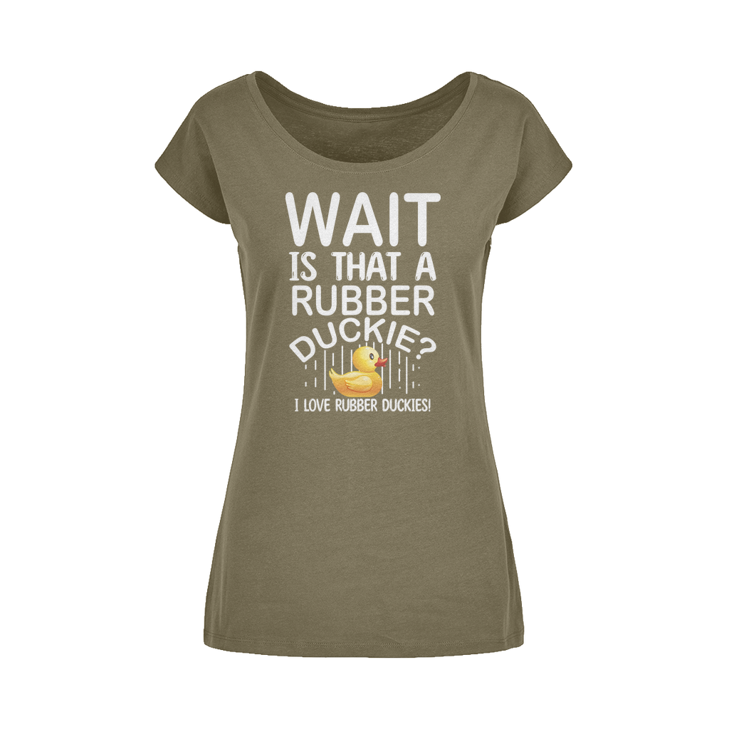 Wait! Is That a Rubber Duckie? Wide Neck Womens T-Shirt XS-5XL