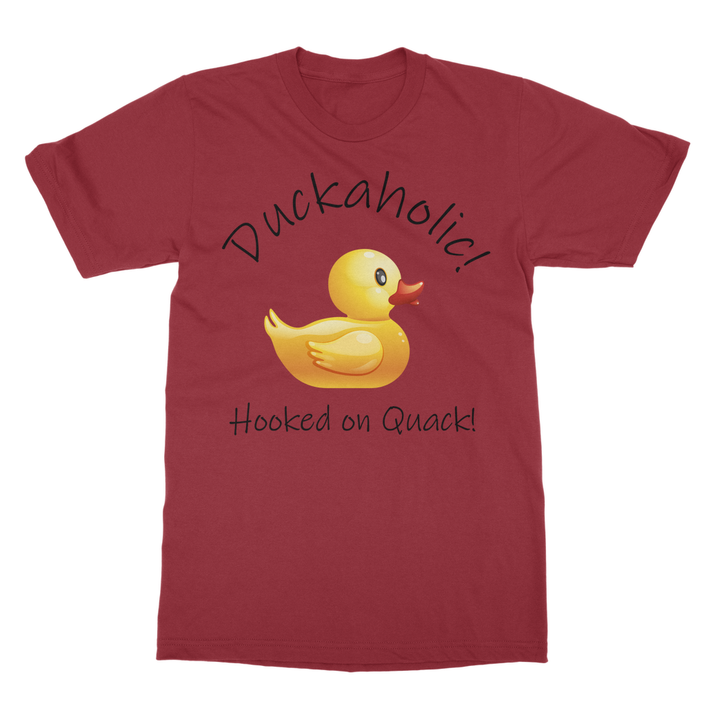 Duckaholic - Hooked on Quack Classic Adult T-Shirt