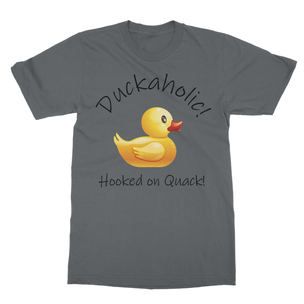 Duckaholic - Hooked on Quack Classic Adult T-Shirt