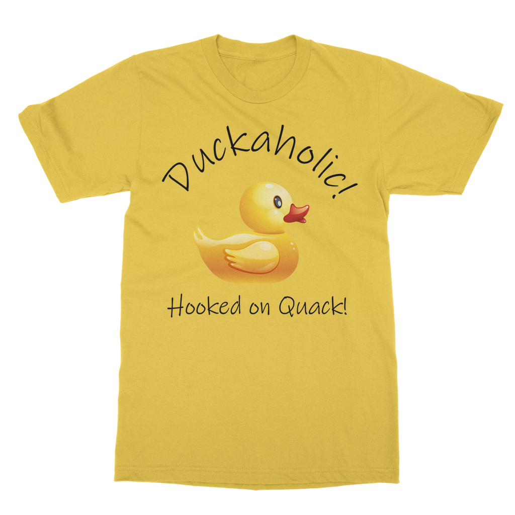 Duckaholic - Hooked on Quack Classic Adult T-Shirt