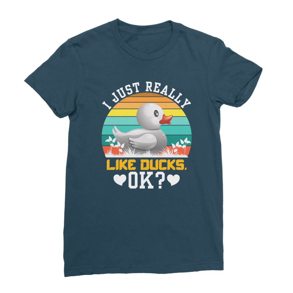 I Just Really Like Ducks! Ok! Classic Women's T-Shirt
