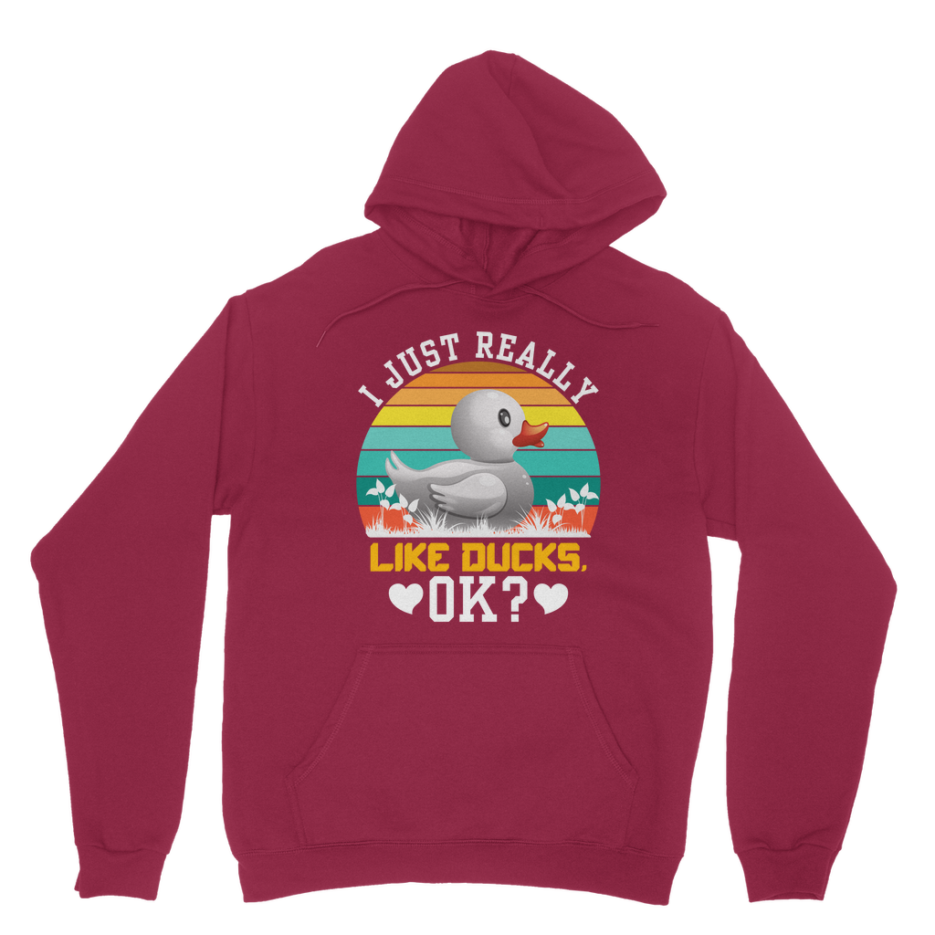 I Just Really Like Ducks! Ok! Classic Adult Hoodie