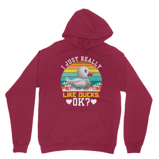 I Just Really Like Ducks! Ok! Classic Adult Hoodie