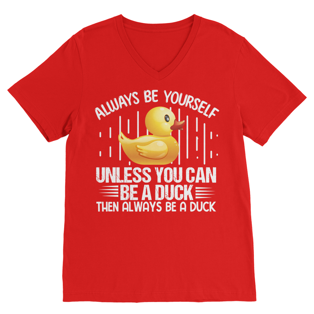 Always be yourself Classic V-Neck T-Shirt