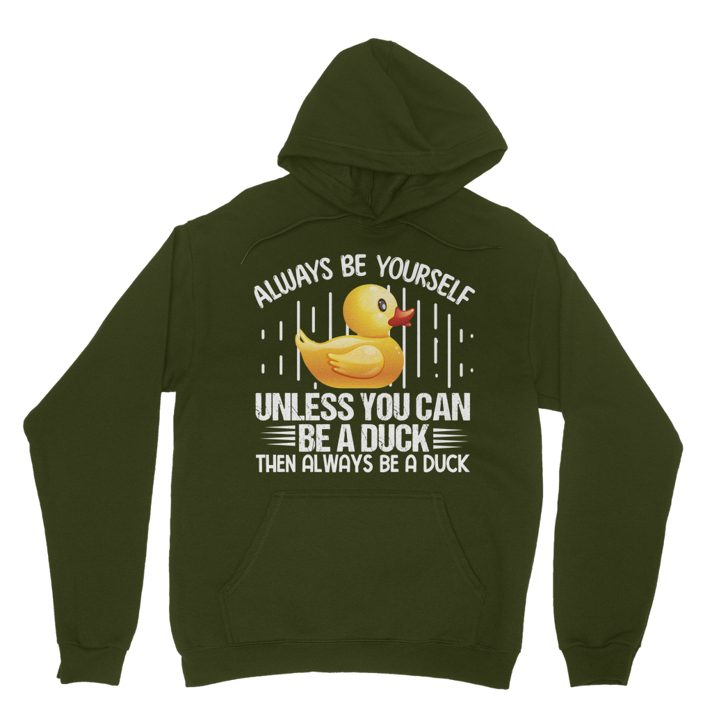 Always be yourself -  Classic Adult Hoodie