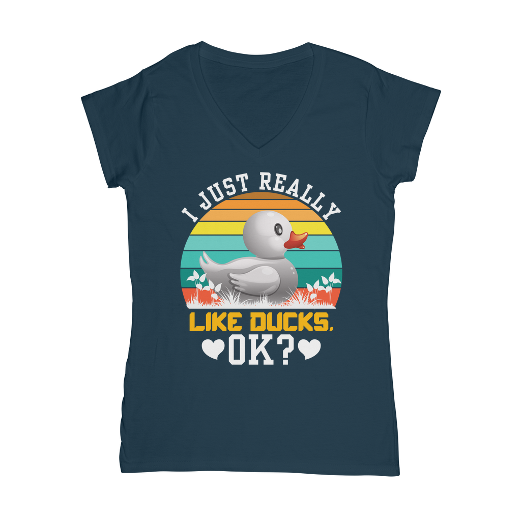 I Just Really Like Ducks! Ok! Classic Women's V-Neck T-Shirt