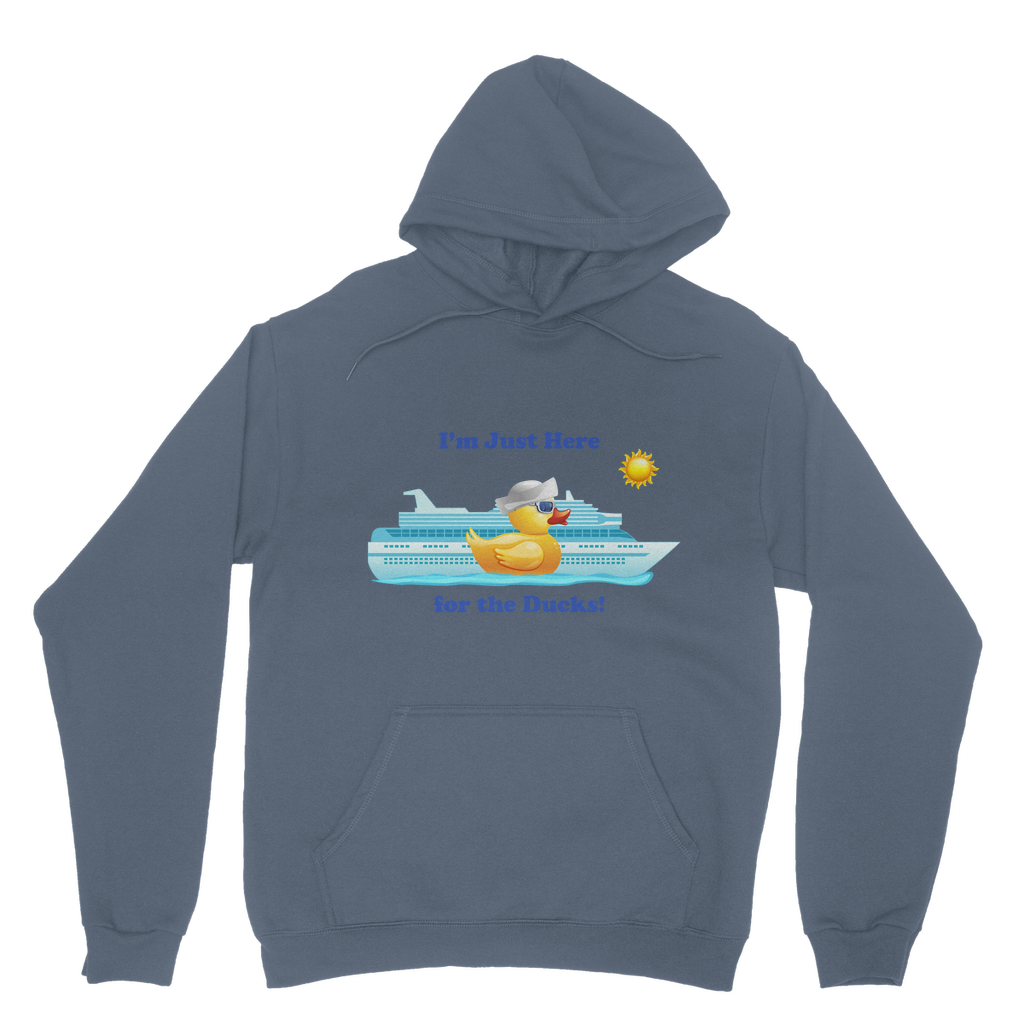 I'm just here for the ducks! Classic Adult Hoodie