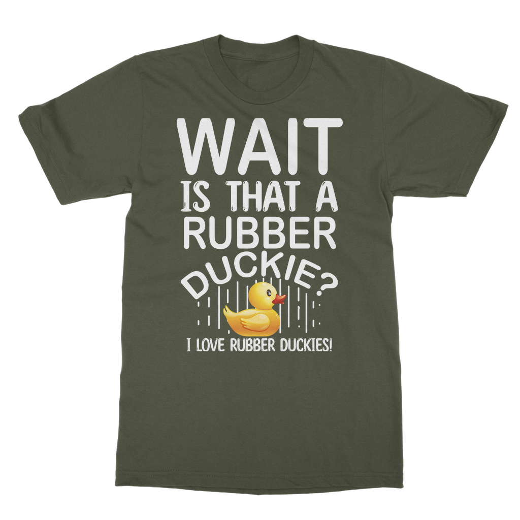 Wait! Is That a Rubber Duckie? Classic Adult T-Shirt