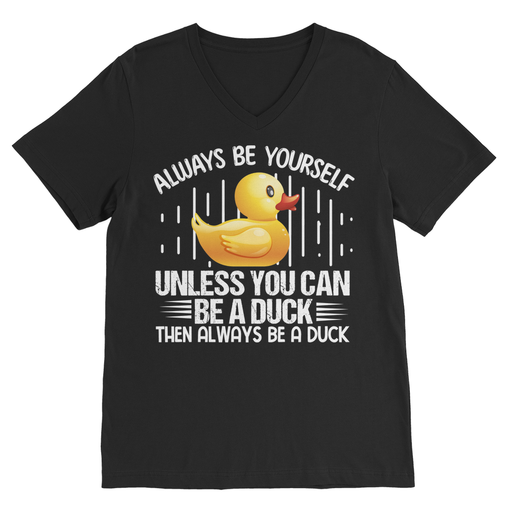 Always be yourself Classic V-Neck T-Shirt