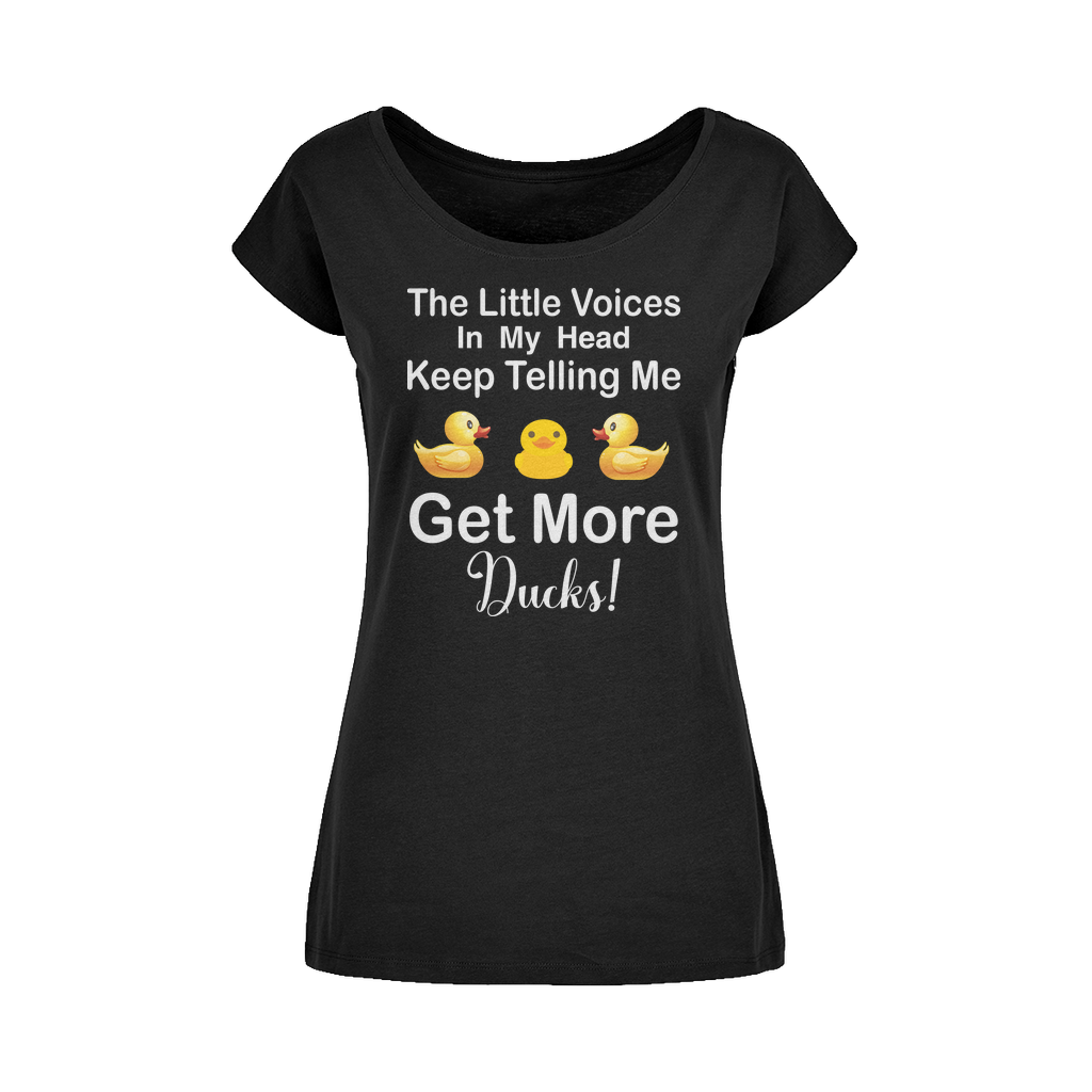 The Little Voices Keep Telling me Get More Ducks Wide Neck Womens T-Shirt XS-5XL