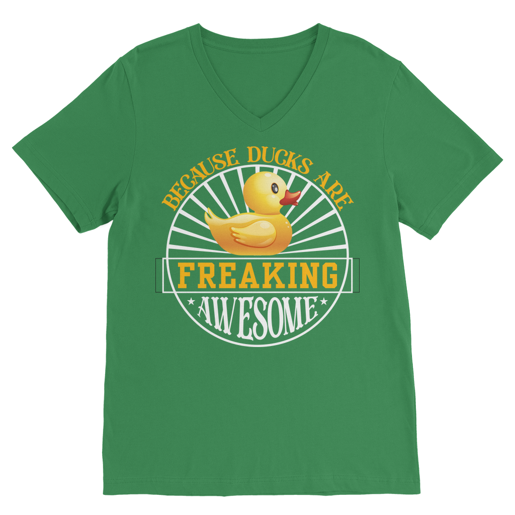 Because Ducks are Freaking Awesome Classic V-Neck T-Shirt