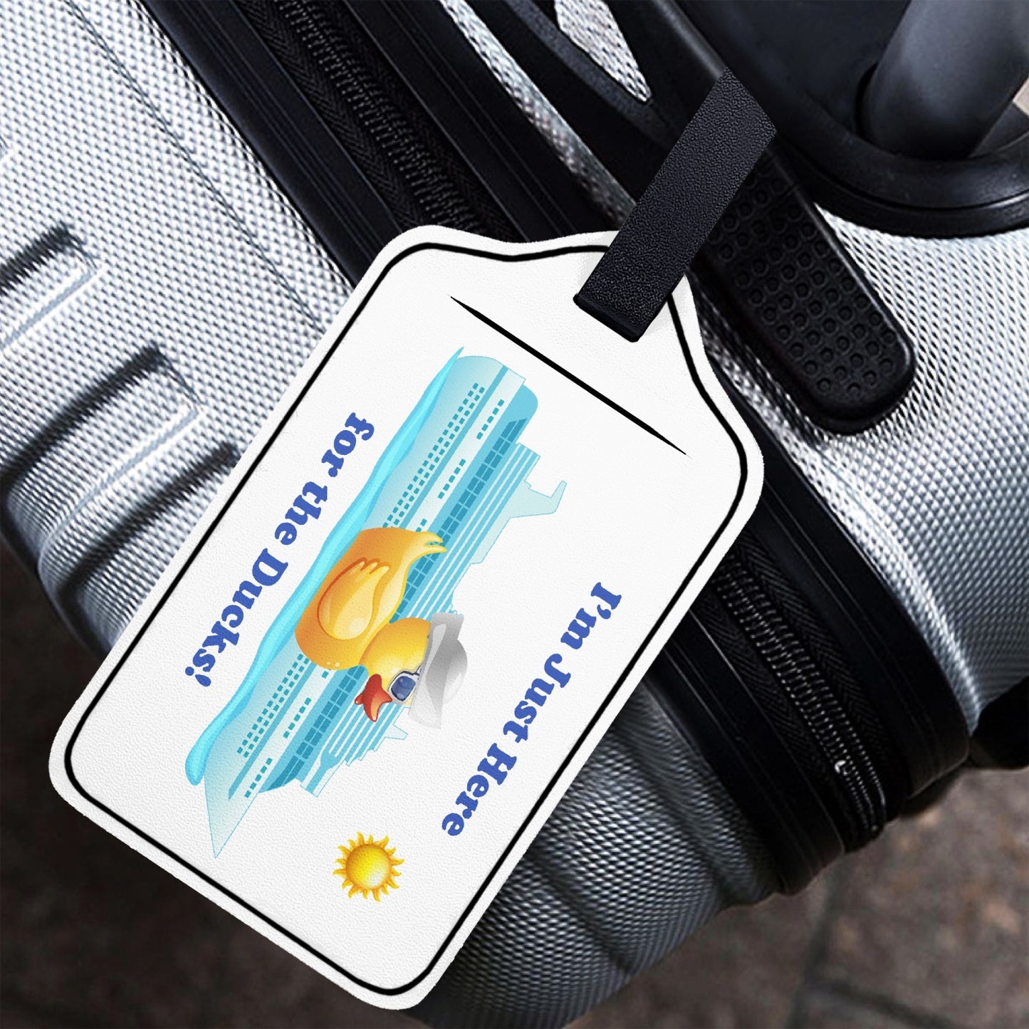 I'm Just Here for the Ducks Luggage Tag