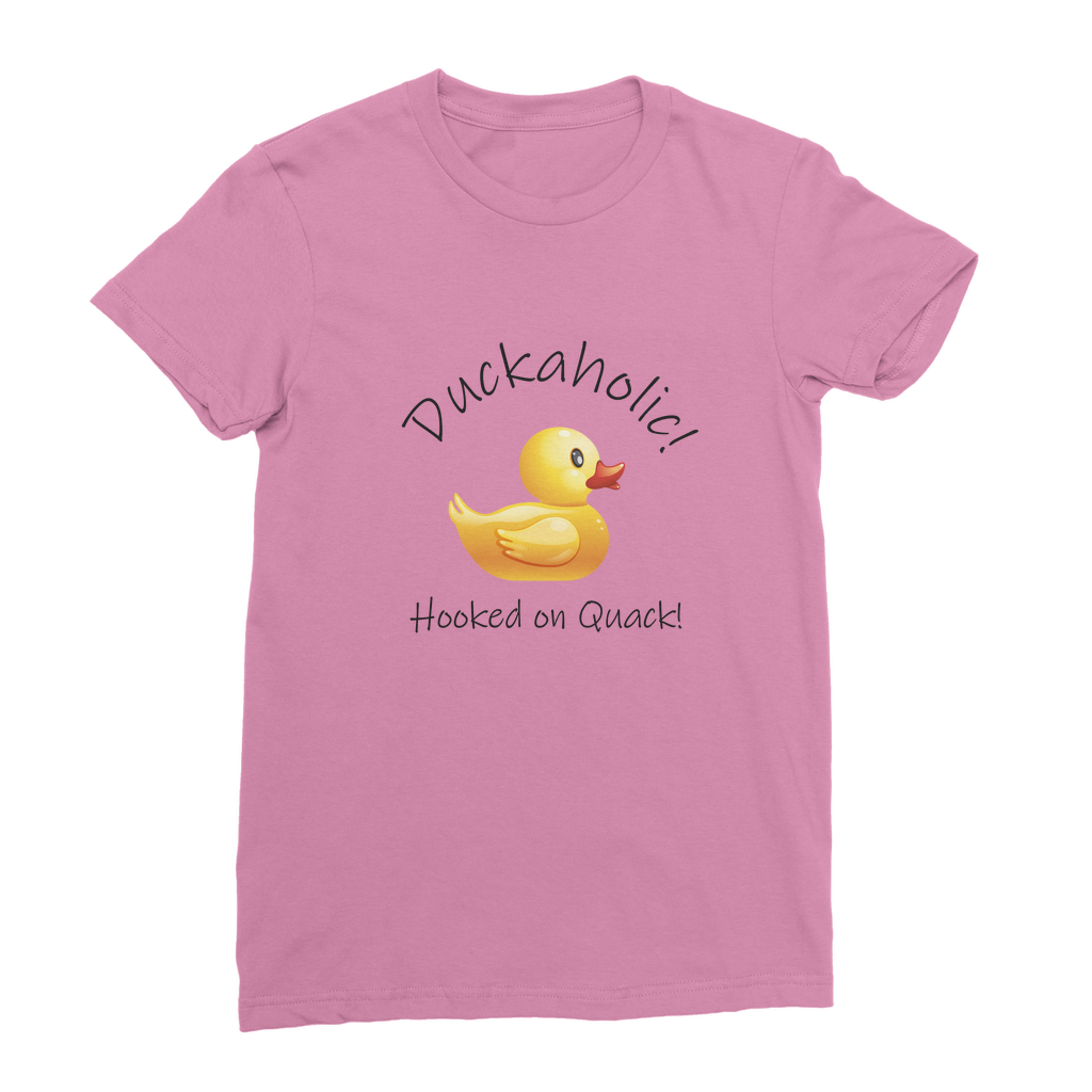 Duckaholic Classic Women's T-Shirt