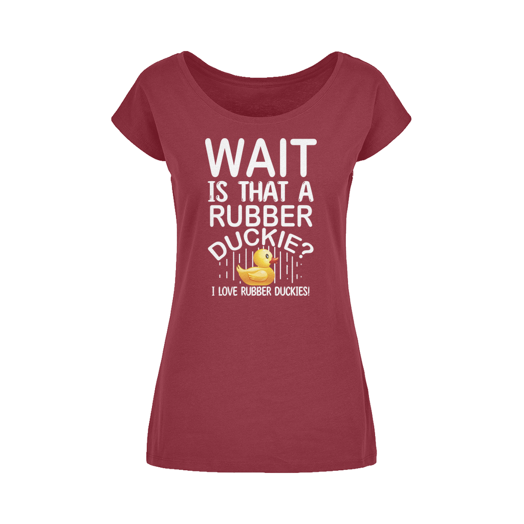 Wait! Is That a Rubber Duckie? Wide Neck Womens T-Shirt XS-5XL