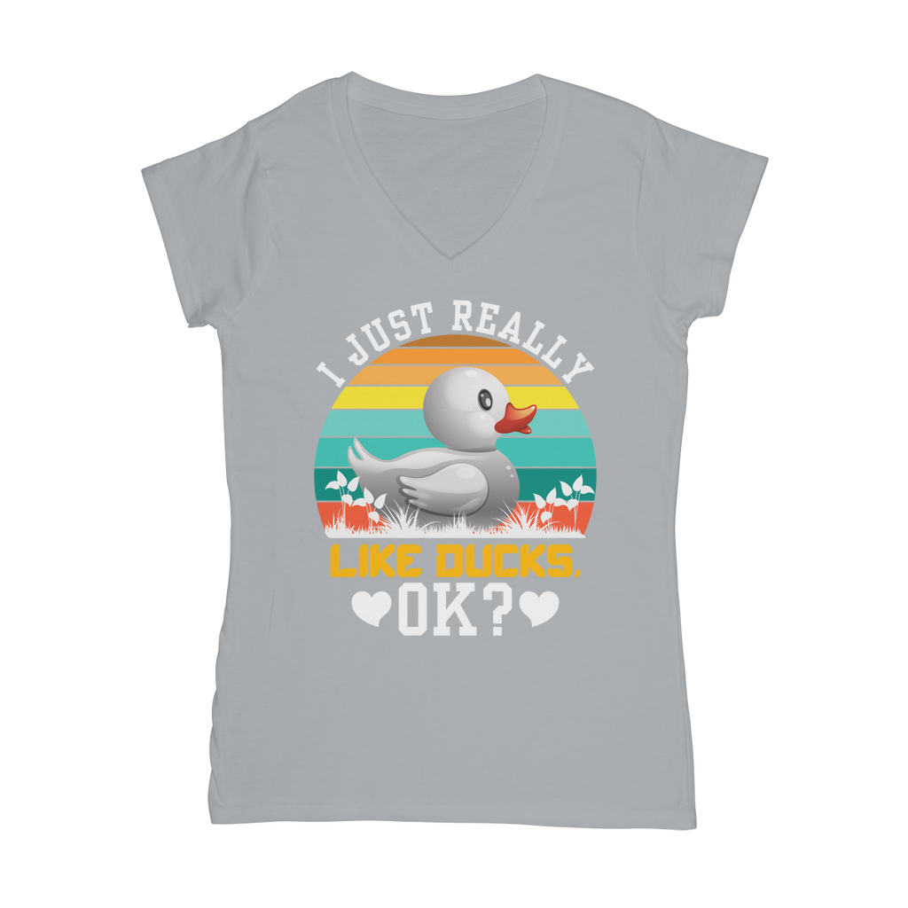 I Just Really Like Ducks! Ok! Classic Women's V-Neck T-Shirt