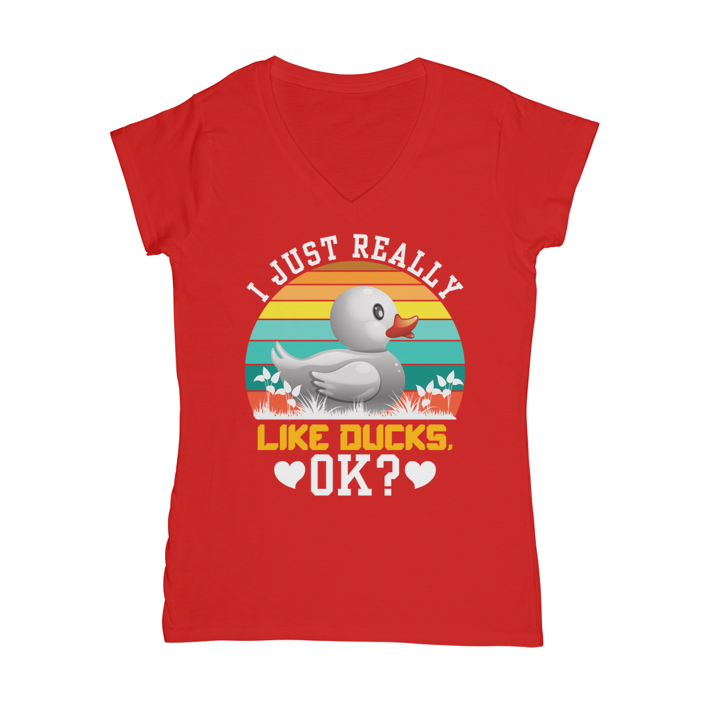 I Just Really Like Ducks! Ok! Classic Women's V-Neck T-Shirt