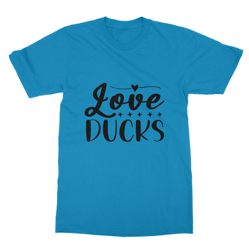 Love Ducks Classic Adult T-Shirt