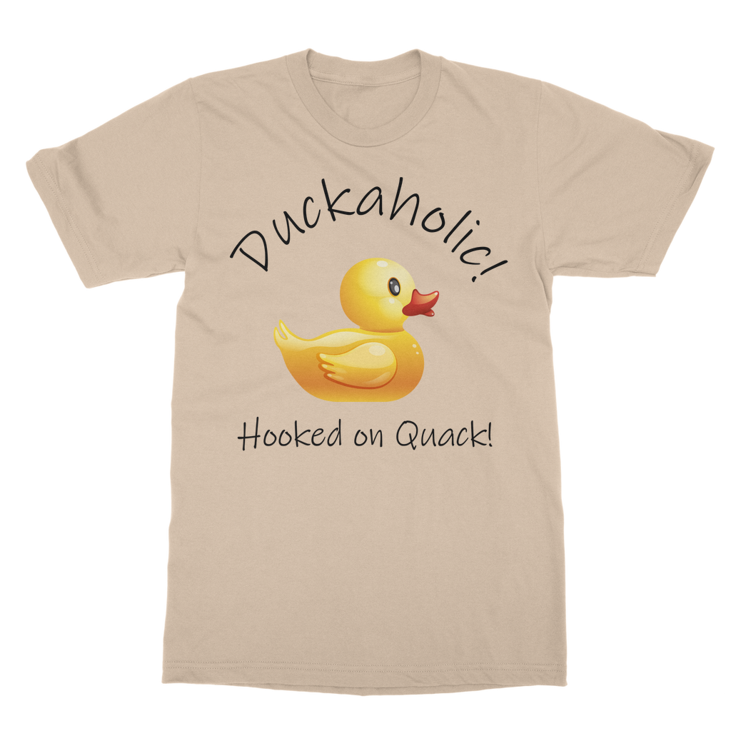 Duckaholic - Hooked on Quack Classic Adult T-Shirt