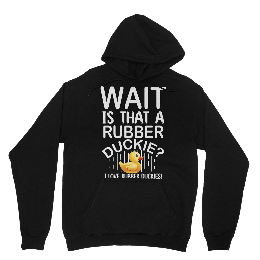 Wait! Is That a Rubber Duckie? Classic Adult Hoodie