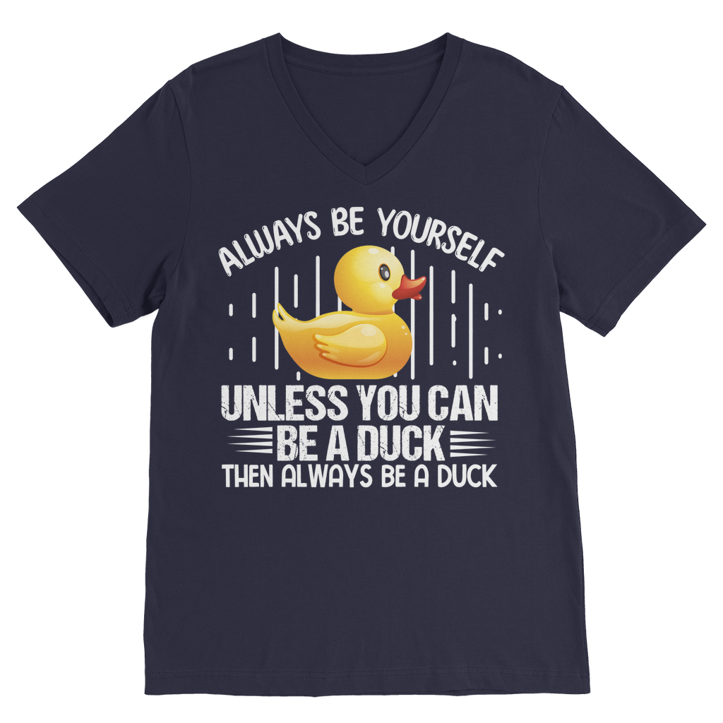 Always be yourself Classic V-Neck T-Shirt
