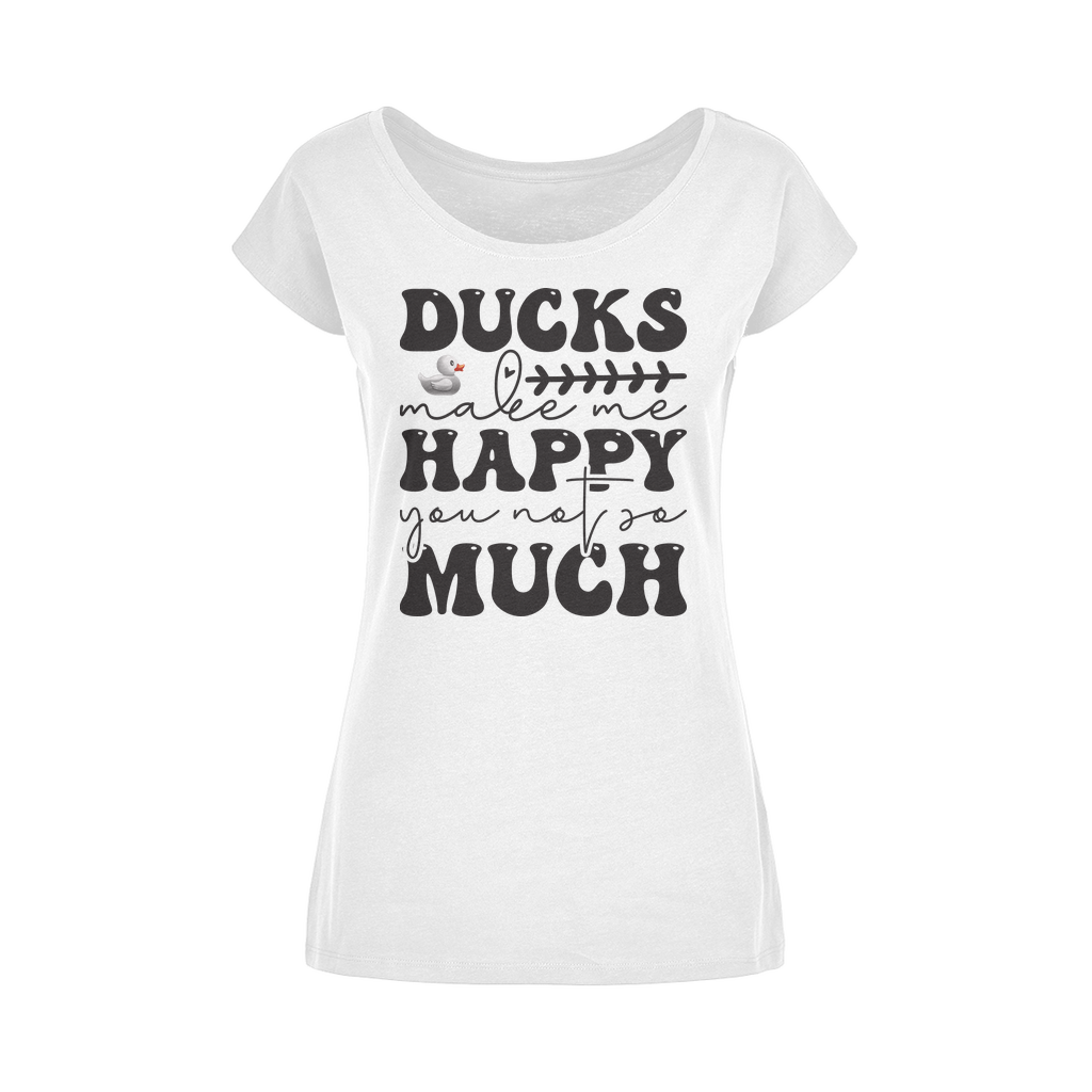 Ducks Make Me Happy. You, Not So Much Wide Neck Womens T-Shirt XS-5XL