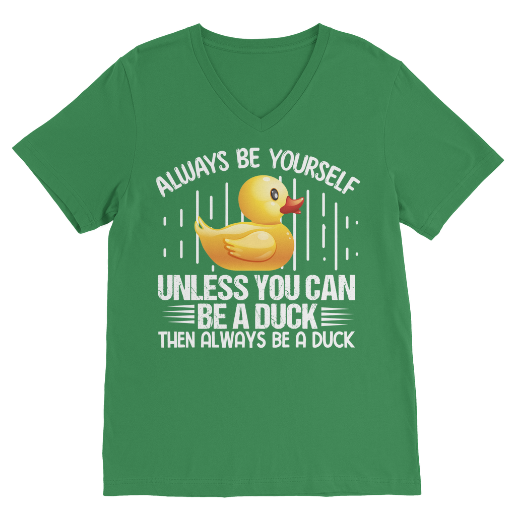 Always be yourself Classic V-Neck T-Shirt