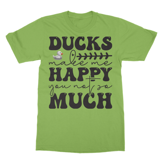 Ducks Make Me Happy. You, Not So Much Classic Adult T-Shirt