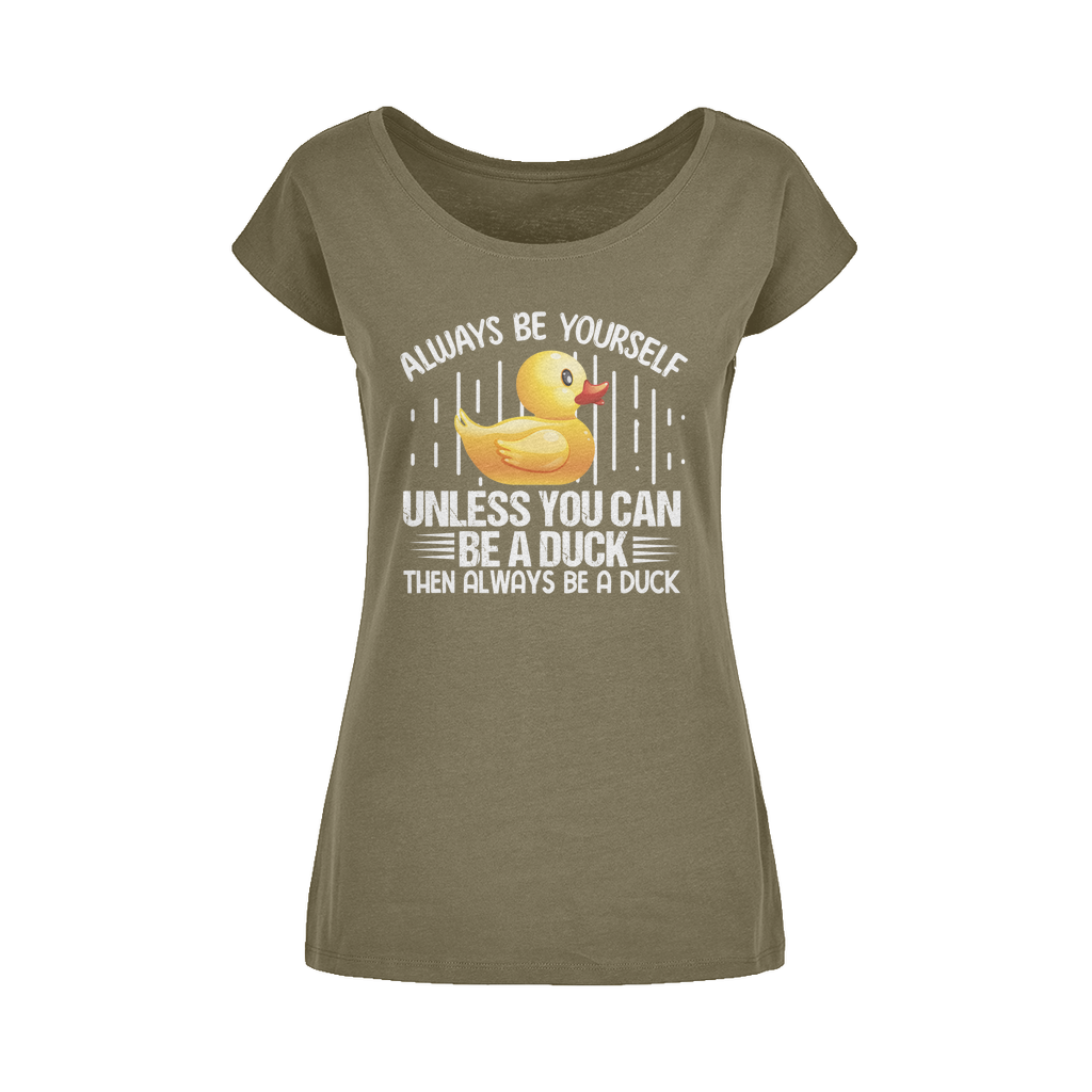 Always Be Yourself Wide Neck Womens T-Shirt XS-5XL