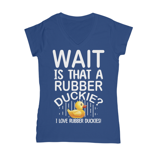 Wait! Is That a Rubber Duckie? Classic Women's V-Neck T-Shirt